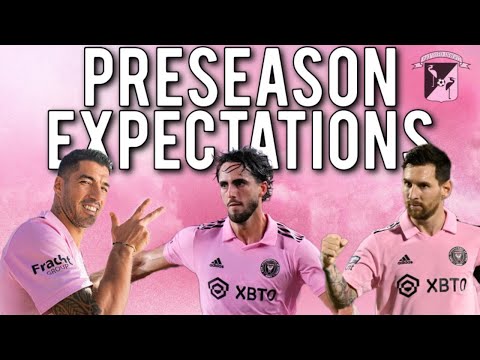 What Are We Expecting To See During Inter Miami&rsquo;s Preseason World Tour