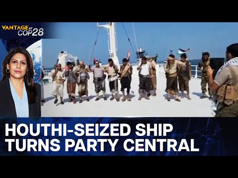 Houthis Hijack Ship, Turn it Tourist Hotspot | Vantage with Palki Sharma