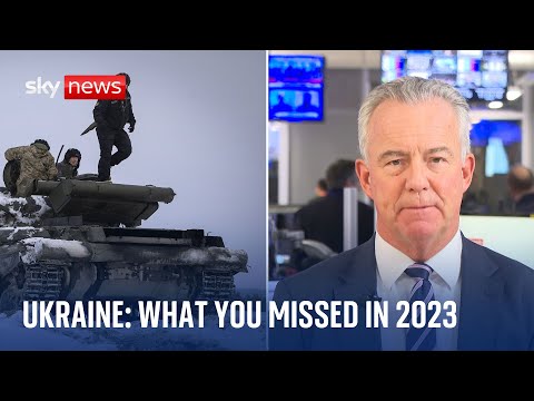 Ukraine war: What did you miss in 2023?