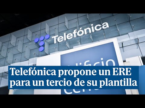 Telef&oacute;nica propone un ERE para un tercio de su plantilla, 5.100 empleados