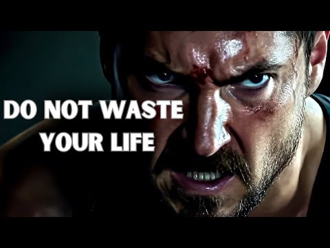 Don't Waste Your Life - Motivational Speech