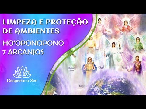 LIMPEZA E PROTE&Ccedil;&Atilde;O DE AMBIENTES | 7 CHAMAS MULTIDIMENSIONAIS EM LUZ | HO'OPONOPONO | 7 ARCANJOS.