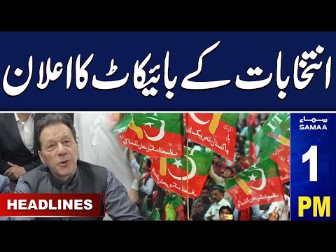 Samaa News Headlines 1PM | PTI's Boycott Of Elections 2024  | 22 Jan 2024 | SAMAA TV