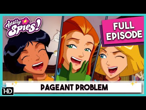 Totally Spies! Season 6 - Episode 5 Pageant Problem (HD Full Episode)