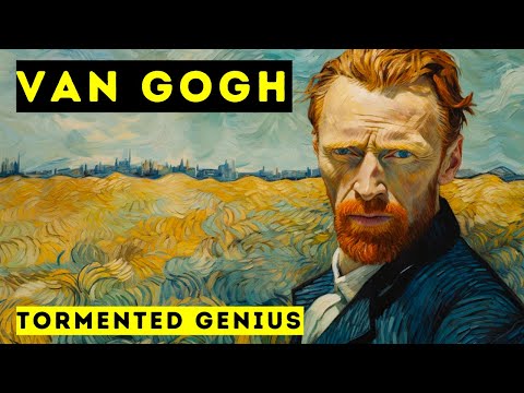 Van Gogh &ndash; Tormented Genius | Biographical Documentary