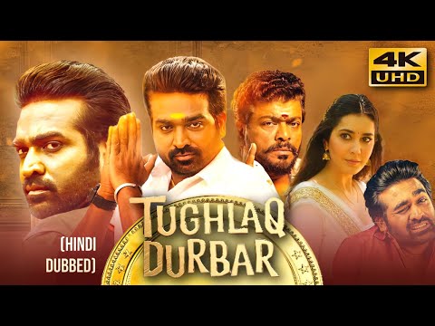 Tughlaq Durbar (2022) Hindi Dubbed Full Movie | Vijay Sethupathi, Raashii Khanna