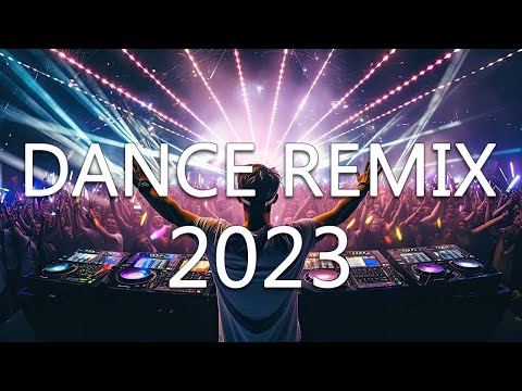 DANCE PARTY SONGS 2023 - Mashups &amp; Remixes Of Popular Songs - DJ Remix Club Music Dance Mix 2023