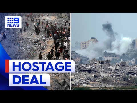 Israel-Hamas hostage deal gets underway | 9 News Australia