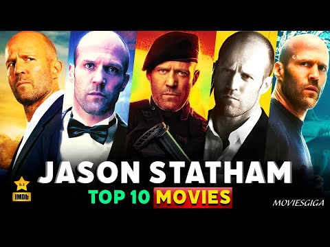 Top 10 Best Jason Statham Movies | Top 10 Jason Statham Movies You Can't Miss!&amp;quot; Jasson Statham Films