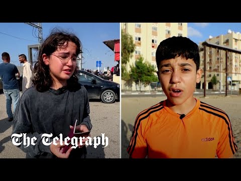 British children trapped in Gaza describe seeing bombs and dead people