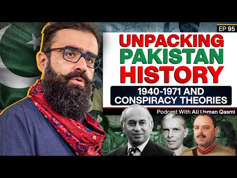 Unpacking Pakistan History: 1940-1971 and Conspiracy Theories - Ali Usman Qasmi - TPE 