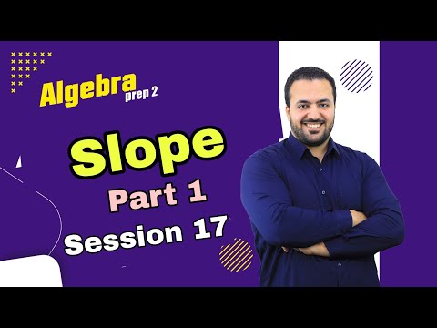 Slope part 1 / prep 2 Algebra