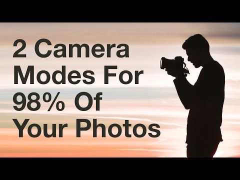 2 Camera Modes You Should Use For 98% Of Your Photos