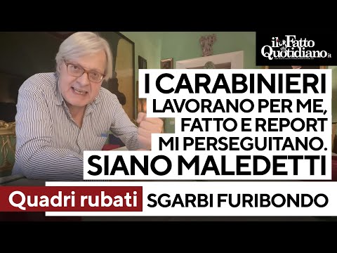 &quot;I carabinieri lavorano per me. Fatto e Report siano maledetti&quot;. Sgarbi ringhia