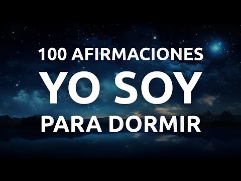 Meditaci&oacute;n para Dormir con Afirmaciones Positivas | Yo Soy ✨