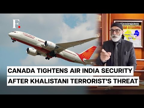 Canada Launches Probe After Khalistani Leader's Air India Warning; &quot;We Take Every Threat Seriously&quot;