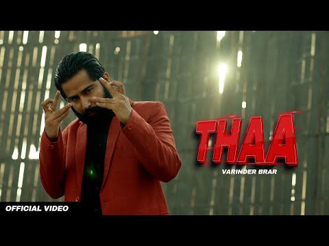 THAA - VARINDER BRAR (Official Video) | Latest Punjabi Songs 2023 | New Punjabi Song 2023