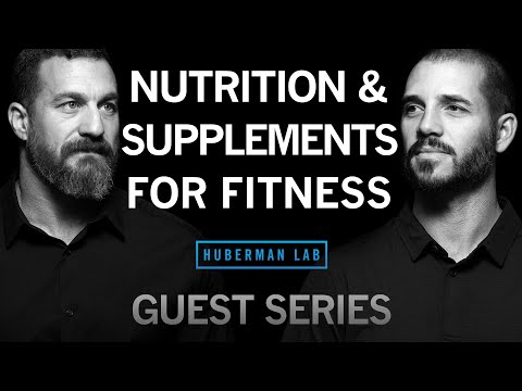 Dr. Andy Galpin: Optimal Nutrition &amp; Supplementation for Fitness | Huberman Lab Guest Series