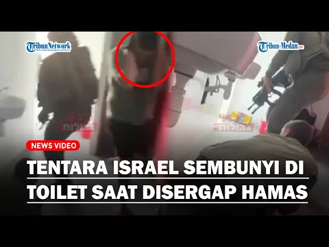 TENTARA ISRAEL KETAKUTAN, Sembunyi di Toilet Bersama Warga Saat Disergap Hamas