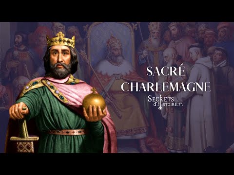 Secrets d'Histoire - Sacr&eacute; Charlemagne (Int&eacute;grale)