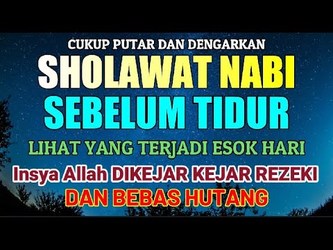 SHOLAWAT JIBRIL PENARIK REZEKI PALING DAHSYAT DARI SEGALA PENJURU, SHOLAWAT NABI MUHAMMAD SAW