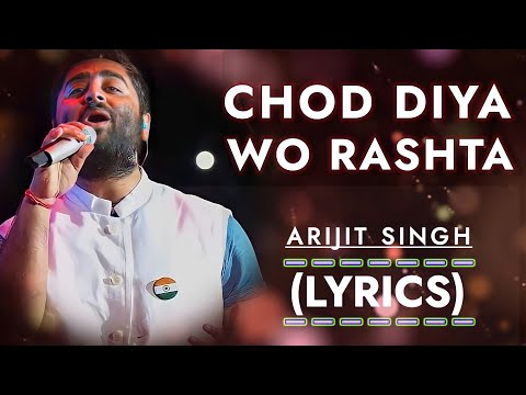 Chhod Diya Wo Rasta Jis Raste Se Tum The Guzre Song (Lyrics) | Arijit Singh, Kanika Kapoor | Baazaar