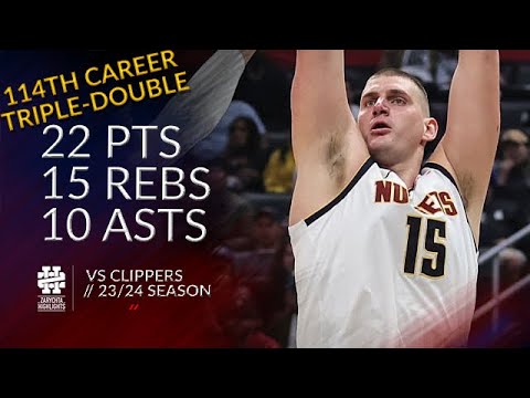 Nikola Jokic 22 pts 15 rebs 10 asts vs Clippers 23/24 season