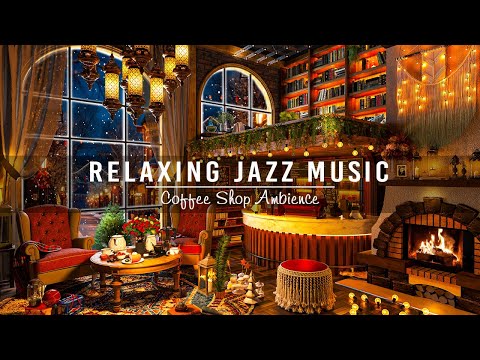 Jazz Relaxing Music in Cozy Coffee Shop Ambience ☕ Soothing Jazz Instrumental Music to Study, Unwind