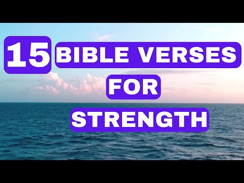 15 Bible Verses for Strength - NIV With Audio and Text