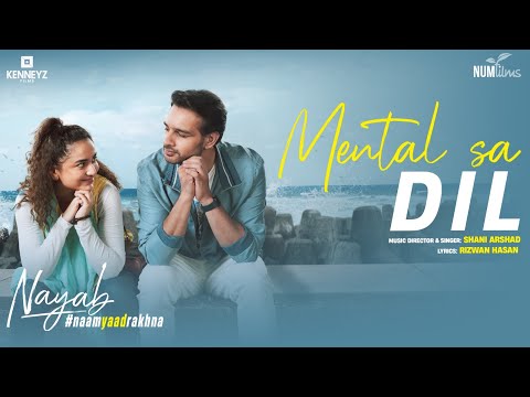 Mental Sa Dil (NAYAB)