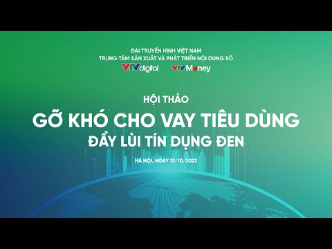 Gỡ kh&oacute; cho vay ti&ecirc;u d&ugrave;ng đẩy l&ugrave;i t&iacute;n dụng đen | VTV24