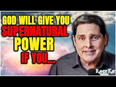 God Spoke How You Can Gain Supernatural Power!