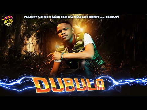 Dubula (Nyusa Nyusa) HarryCane x Master KG &amp;amp; DJ Latimmy (Feat.Eemoh)