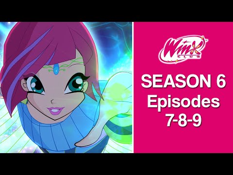 Winx Club - Season 6 Full Episodes [7-8-9]