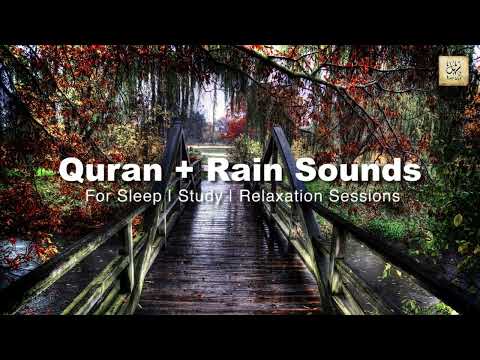 Quran and Rain sounds for sleeping study relaxation meditation session | Calming 