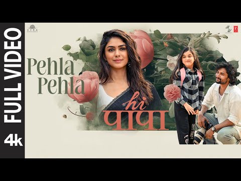 HI PAPA: PEHLA PEHLA (Full Video) | Nani, Mrunal Thakur | Hesham Abdul Wahab