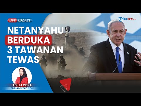 PM Israel Berduka Imbas 3 Tawanan Tertembak: Saya menundukkan Kepala dalam Kesedihan yang Mendalam