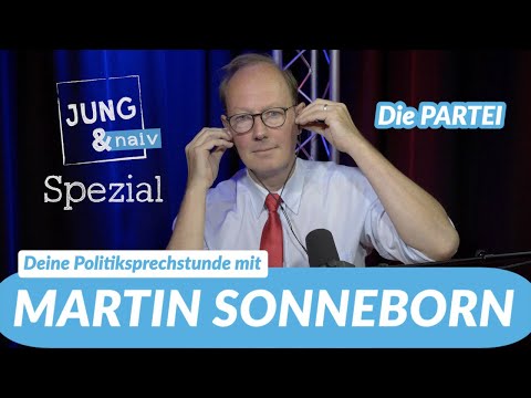 Deine Politiksprechstunde mit Martin Sonneborn (Die PARTEI) | Jung &amp; Naiv - Spezial