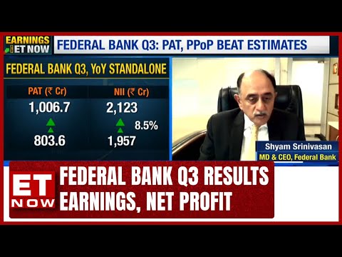 Federal Bank Q3 Results Earnings, Net Profit; Shyam Srinivasan Interview With Nikunj Dalmia