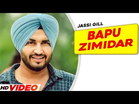 Bapu Zimidar (Full Video) | Jassi Gill | Happy Raikoti | New Punjabi Song 2023 | Latest Song 2023