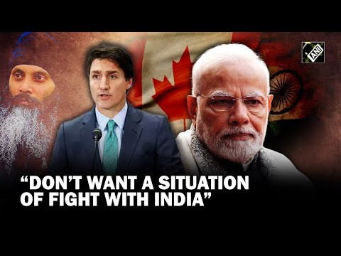 Don&rsquo;t want a situation of fight with India: Canada PM Justin Trudeau