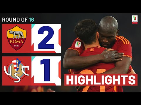 ROMA-CREMONESE 2-1 | HIGHLIGHTS | Roma mount late comeback | Coppa Italia Frecciarossa 2023/24