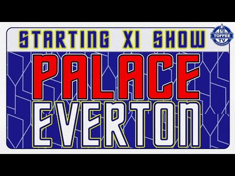 Crystal Palace v Everton | FA Cup | Starting XI Show