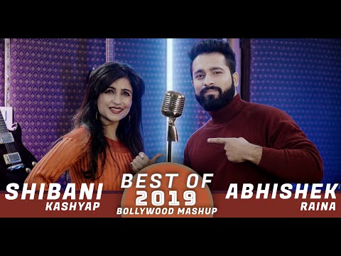 Best Of 2019 Bollywood Songs Mashup | Shibani Kashyap | Abhishek Raina | Bollywood Songs Medley