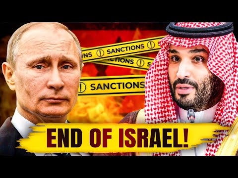 Russia &amp;amp; Saudi Arabia Sanction Israel After Recent Events In Gaza!