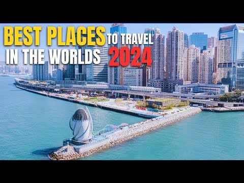 Top 10 Best Places To Travel In The World 2024