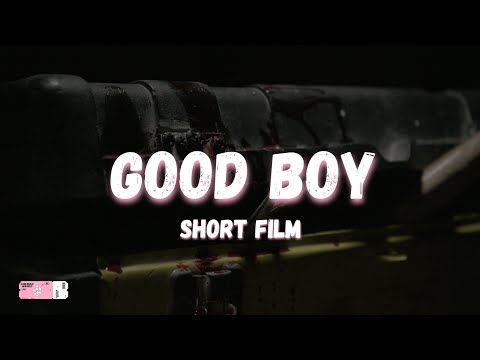 Good Boy - Short Film  |  جود بوي - فيلم قصير