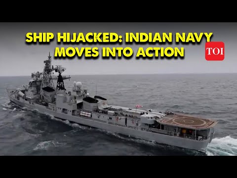 Indian Navy Sends Warship after Hijacking of Liberian-flagged vessel in Arabian Sea15 Indian Crew