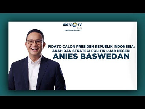 [LIVE] PIDATO BACAPRES RI ANIES BASWEDAN: ARAH DAN STRATEGI POLITIK LUAR NEGERI