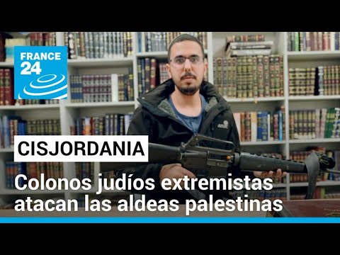 Batalla por Cisjordania, colonos israel&iacute;es han intensificado la violencia contra palestinos